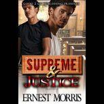 Supreme & Justice, Ernest Morris