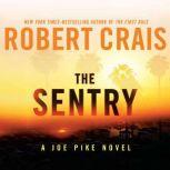 The Sentry A Joe Pike Novel, Robert Crais
