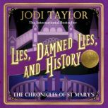 Lies, Damned Lies, and History, Jodi Taylor