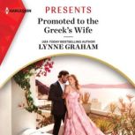 Promoted to the Greek's Wife, Lynne Graham