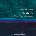 Lakes A Very Short Introduction, Warwick F. Vincent