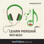 Learn Persian With Music, Innovative Language Learning LLC