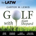 Golf With Alan Shepard, Carter W. Lewis