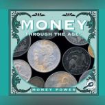 Money Through the Ages Money Power; Rourke Discovery Library, Jason Cooper
