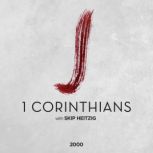 46 1 Corinthians - 2000, Skip Heitzig