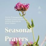 Seasonal Prayers, Pyotr Tchaikovsky