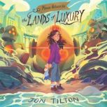 Please Return to the Lands of Luxury, Jon Tilton