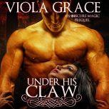 Under His Claw, Viola Grace