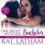One Night with Her Bachelor, Kat Latham