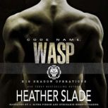 Code Name: Wasp, Heather Slade