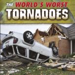 The World's Worst Tornadoes, John R. Baker