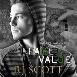 Face Value, RJ Scott
