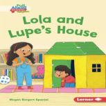 Lola and Lupe's House, Megan Borgert-Spaniol