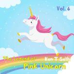 The Legend of The Pink Unicorn 6 Bedtime Stories for Kids, Unicorn dream book, Bedtime Stories for Kids