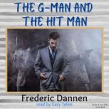 The G-man and the Hit Man, Frederic Dannen