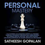 Personal Mastery, Satheesh Gopalan
