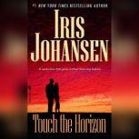 Touch the Horizon, Iris Johansen