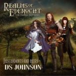 Realms of Edenocht Descendants and Heirs A Young Adult Action Adventure Fantasy Novel, DS Johnson