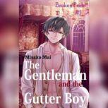 The Gentleman and the Gutter Boy#1 Broken Pride (Yaoi), Misako Mai