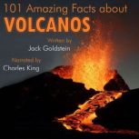 101 Amazing Facts about Volcanos