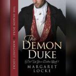 The Demon Duke A Regency Historical Romance, Margaret Locke