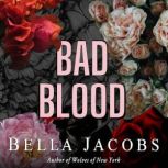 Bad Blood A Vampire Romance, Bella Jacobs