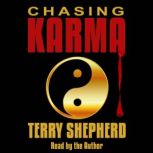 Chasing Karma, Terry Shepherd