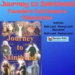 Journey to Sainthood Founders Confessors Visionaries, Bob Lord