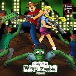 Diary of a Wimpy Zombie Kids' Stories from the Zombie Apocalypse, Jeff Child