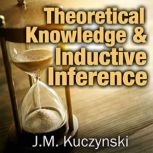 Theoretical Knowledge & Inductive Inference, J.-M. Kuczynski