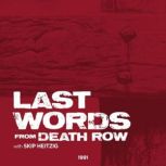 Last Words from Death Row 1991, Skip Heitzig