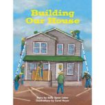 Building Our House Voices Leveled Library Readers, Sally Speer Leber