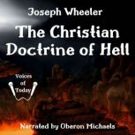 The Christian Doctrine of Hell, Joseph Wheeler