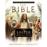 A Story of Easter and All of Us Companion to the Hit TV Miniseries