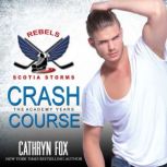 Crash Course, Cathryn Fox