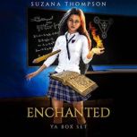 Enchanted YA Box Set, Suzana Thompson