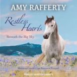 Restless Hearts Beneath The Big Sky, Amy Rafferty
