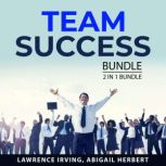 Team Success Bundle, 2 in 1 Bundle, Lawrence Irving