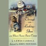 Through the LookingGlass, Lewis Carroll