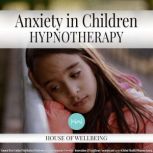 Anxiety in Children, Natasha Taylor