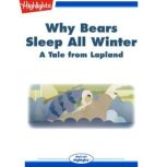 Why Bears Sleep All Winter?, Highlights for Children