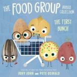 The Food Group Audio Collection: The First Bunch, Jory John