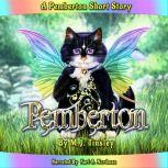 Pemberton The Fairy Cat, M. J. Tinsley