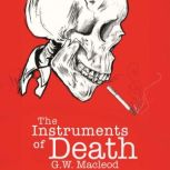 The Instruments of Death, G.W. Macleod