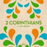 47 Second Corinthians - 2001, Skip Heitzig