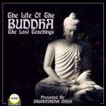 The Life of the Buddha; The Lost Teachings, Geoffrey Giuliano and Icon Players