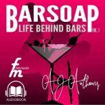 Barsoap - Life Behind Bars Vol. 1, AJ Anthony