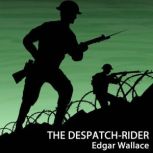 The Despatch-Rider, Edgar Wallace