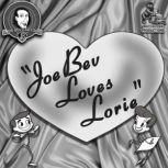 Joe Bev Loves Lorie A Joe Bev Cartoon, Volume 10, Joe Bevilacqua; Daws Butler; Pedro Pablo Sacristn