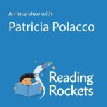 An Interview With Patricia Polacco, Patricia Polacco